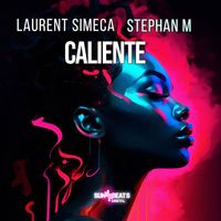 Laurent Simeca & Stephan M - Caliente