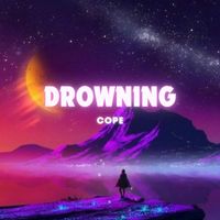 Cope - Drowning (Explicit)