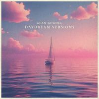 Alan Gogoll - Daydream Versions