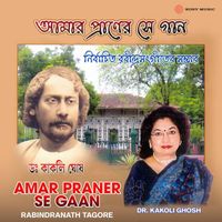 Dr. Kakoli Ghosh - Amar Praner Se Gaan