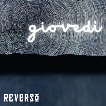 Reverso - Giovedì