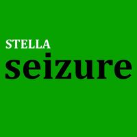Stella - Seizure