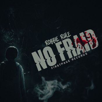 Robbie Rule - No Fraid