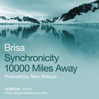 Brisa - Synchronicity / 10000 Miles Away