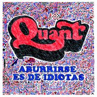 QUANT - Aburrirse es de idiotas (Explicit)