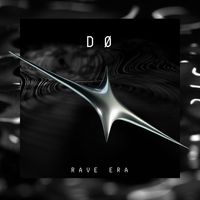 DØ - Rave Era