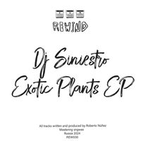 Dj Siniestro - Exotic Plants