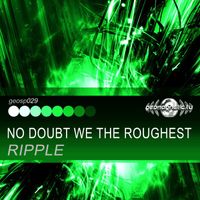 Ripple - No Doubt We the Roughest