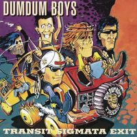 Dumdum Boys - Transit Sigmata Exit