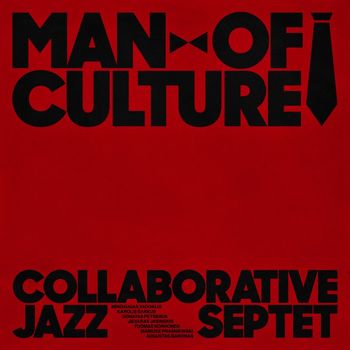 Collaborative Jazz Septet - Man Of Culture