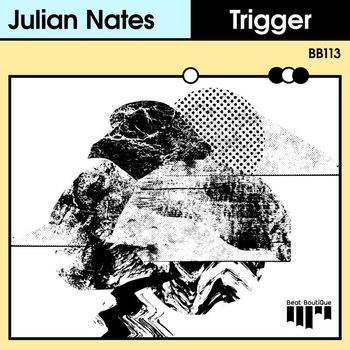 Julian Nates - Trigger