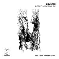 Cruster - Retrospectiva EP