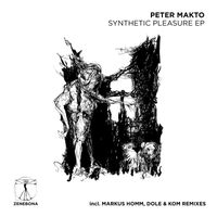 Peter Makto - Synthetic Pleasure EP