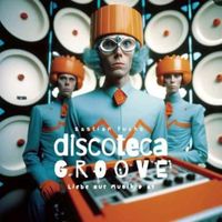 Bastian Fuchs - Discoteca Groove