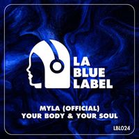 Myla (Official) - Your Body & Your Soul
