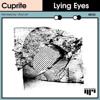 Cuprite - Lying Eyes