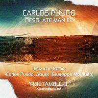 Carlos Pulido - Desolate Man EP