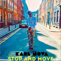 Karl Nova - Stop and Move!