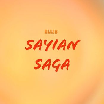 Ellis - Sayian Saga