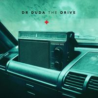 Dr Duda - The Drive (Explicit)