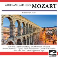 Camerata Academica Salzburg - Wolfgang Amadeus Mozart - Coronation Mass
