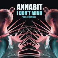 Annabit - I Don't Mind