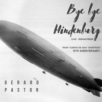 Gerard Pastor - Bye Bye Hindenburg