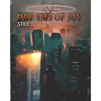 Still - Dreams of Joy