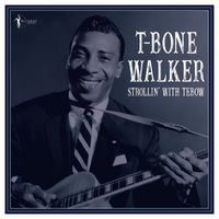 T-Bone Walker - Strollin' With Tebow: 1940-50