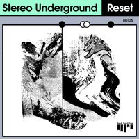 Stereo Underground - Reset