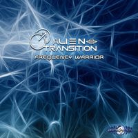 Alien Transition - Frequency Warrior
