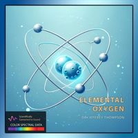 Dr. Jeffrey Thompson - Elemental Oxygen