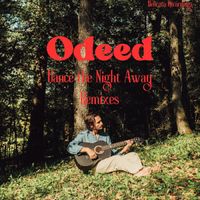 Odeed - Dance the Night Away (Remixes)