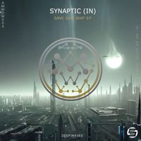 Synaptic (IN) - Save Our Ship EP