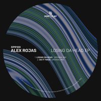 Alex Rojas - Losing Da Head EP