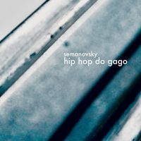 Semanovsky - Hip Hop do Gago