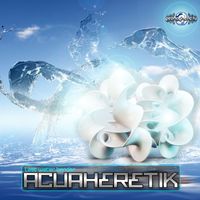 Acuaheretik - Last Water Bender