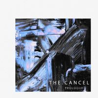 The Cancel - Prologue