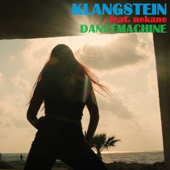 Klangstein feat. Nekane - Dancemachine