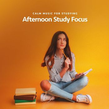 Calm Music for Studying - Afternoon Study Focus