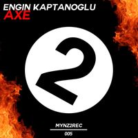 Engin Kaptanoglu - Axe (Extended Mix)