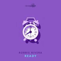 Robbie Rivera - Ready