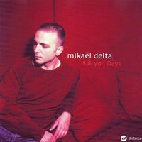 Mikael Delta - Halcyon Days (Deluxe Edition)