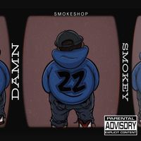 smoke shop - Damn Smokey (Explicit)