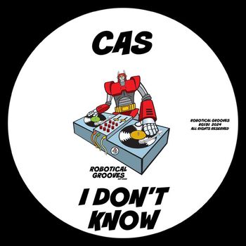 Cas - I Don't Know