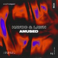 Havoc & Lawn - Amused EP