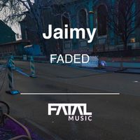 Jaimy - Faded