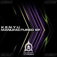 K.E.N.Y.U. - Manufactured EP