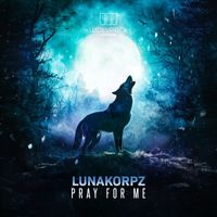 LunaKorpz - PRAY FOR ME