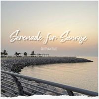 Di Evantile - Serenade for Sunrise